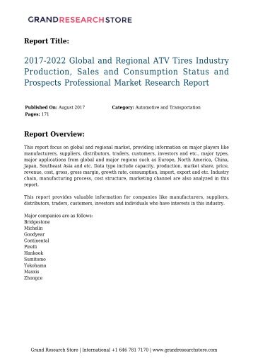 2017-2022-global-and-regional-atv-tires-industry-production-sales-and-consumption-status-and-prospects-professional-market-research-report-845-grandresearchstore