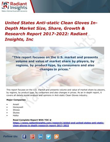 United States Anti-static Clean Gloves In-Depth Market Size, Share, Growth & Research Report 2017-2022 Radiant Insights, Inc