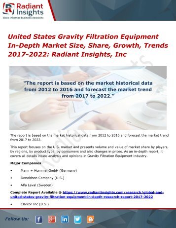 United States Gravity Filtration Equipment In-Depth Market Size, Share, Growth, Trends 2017-2022 Radiant Insights, Inc