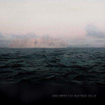 Sax Impey 'The Boatman Calls' 