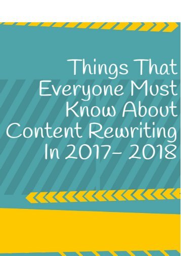 Things Everyone Must Know about Content Rewriting in 2017-2018