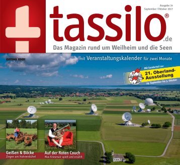 Tassilo, Ausgabe September/Oktober 2017 - Das Magazin rund um Weilheim und die Seen