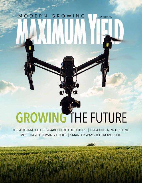 Maximum Yield Modern Growing | USA Edition | January 2017