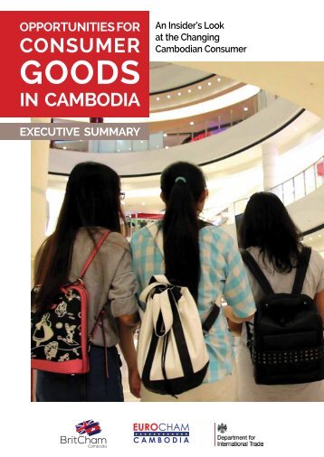 Cambodia - Opportunities in Consumer Goods 2017 - EXEC-SUMMARY(Web)