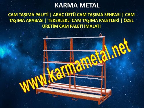 KARMA METAL cam tasima stoklama paleti imalati cam paletleri fiyati