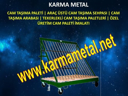 KARMA METAL cam tasima stoklama paleti imalati cam paletleri fiyati