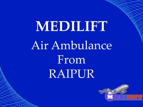 Air Ambulance from Raipu