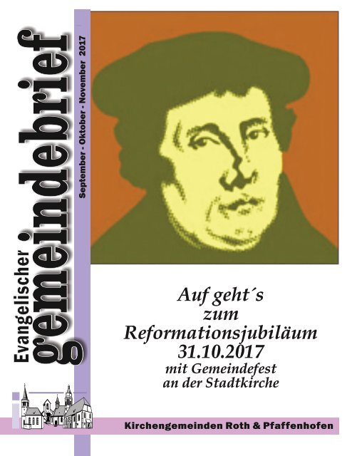 Evang.-luth. Kirchengemeinde Roth - Gemeindebrief Sept. - Nov. 2017