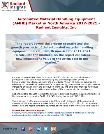 Automated Material Handling Equipment  Market in North America 2017-2021: Radiant Insights