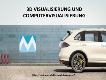 3D VISUALISIERUNG UND COMPUTERVISUALISIERUNG