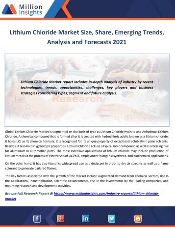 Lithium Chloride Market Size, Share, Emerging Trends, Analysis and Forecasts 2021