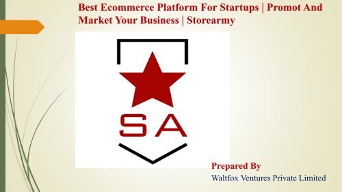 Best Ecommerce Platform For Startups - Storearmy