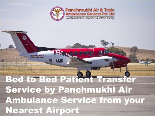 Hi-Tech and Reliable Air Ambulance Service from Guwahati to Bangalore