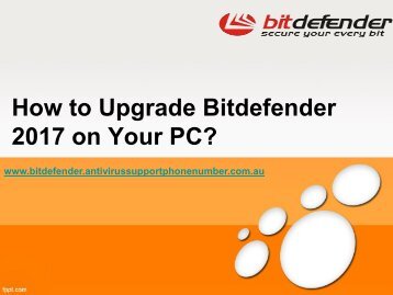 call 1-800-431-454 Support for upgrade bitdefender
