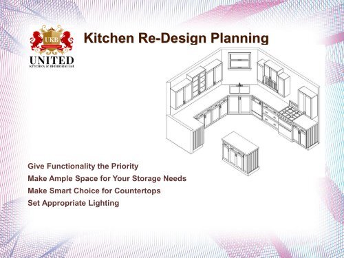 Kitchen Re-Design Planning 6 Things To Keep In Mind
