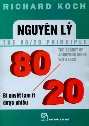 Nguyen ly 80_20 - Bi quyet lam it duoc nhieu - Richard Koch