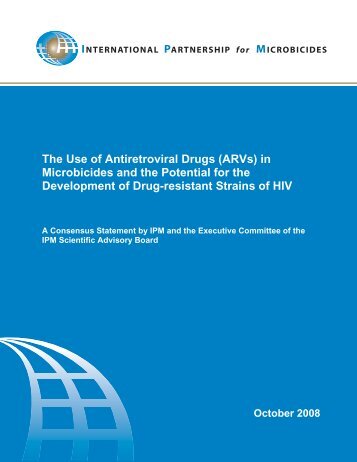 The Use of Antiretroviral Drugs (ARVs) - International Partnership ...