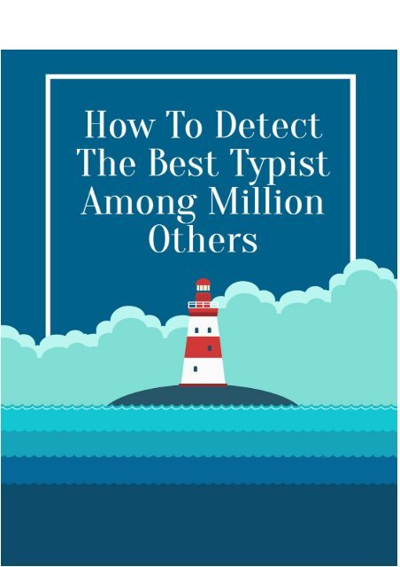 How to Detect the Best Typist Among Million Others