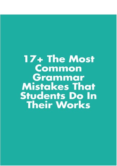 17+ the Most Common Grammar Mistakes That Students Do in Their Works