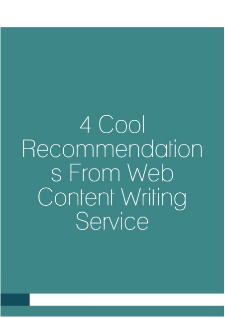 4 Cool Recommendations from Web Content Writing Service