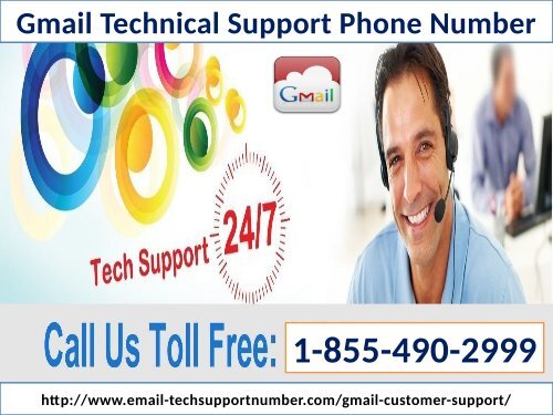 Gmail not working properly? Give us a call on 1-855-490-2999 our Gmail customer help support number