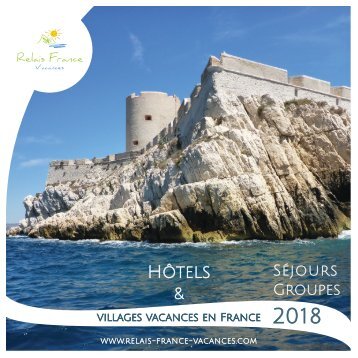 Séjours groupes 2018 Relais France Vacances
