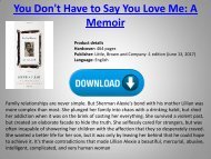 [Download] You Don't Have to Say You Love Me A Memoir