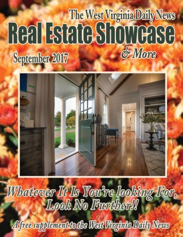 The West Virginia Daily News Real Estate Showcase & More - September 2017