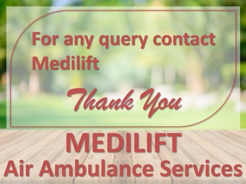 Need to Avail a Quick Air Ambulance Service in Delhi – Contact Medilift