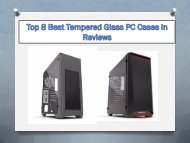 Top 8 Best Tempered Glass PC Cases in  Reviews