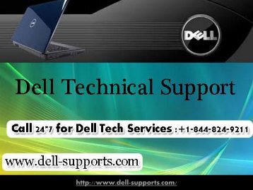 Dell Help and Support Number +1-844-824-9211