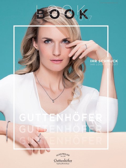 Hofjuwelier Guttenhöfer - LookBook 2017