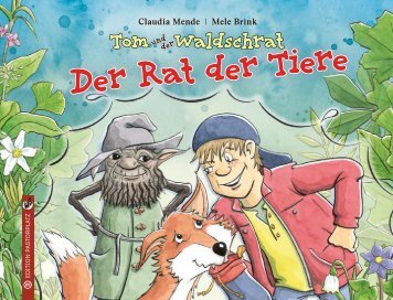 Claudia Mende/Mele Brink: Tom und der Waldschrat – Der Rat der Tiere