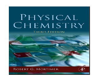 LECTURE PHYSICAL CHEMISTRY 3rd EDITION ROBERT G. MORTIMER