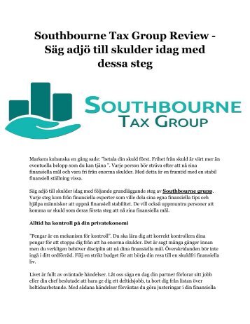 Southbourne Tax Group Review - Säg adjö till skulder idag med dessa steg