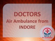 Immediately Contact to Get ICU Facility Air Ambulance from Indore