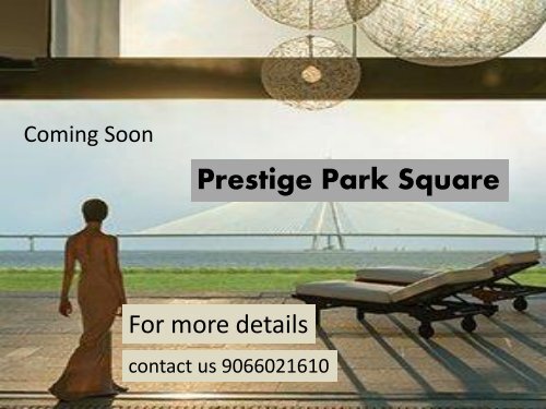 Prestige Park Square Bangalore - Buy your Dream Home‎