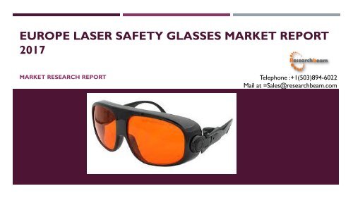 Europe Laser Safety Glasses Market Report 2017