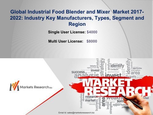 Global Industrial Food Blender and Mixer  Market 2017 Manufacturers, Types, Application and Region