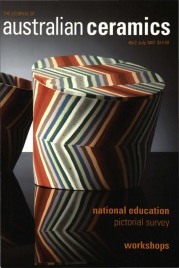 The Journal of Australian Ceramics Vol 46 No 2 July 2007