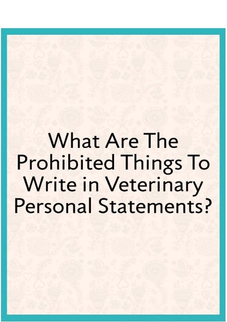 What Are the Prohibited Things to Write in Veterinary Personal Statements
