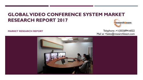 Global Video Conference System Market Research Report 2017