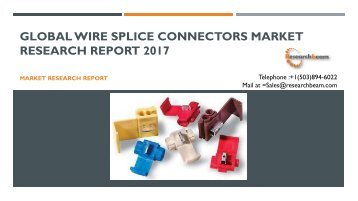 Global Wire Splice Connectors Market Research Report 2017