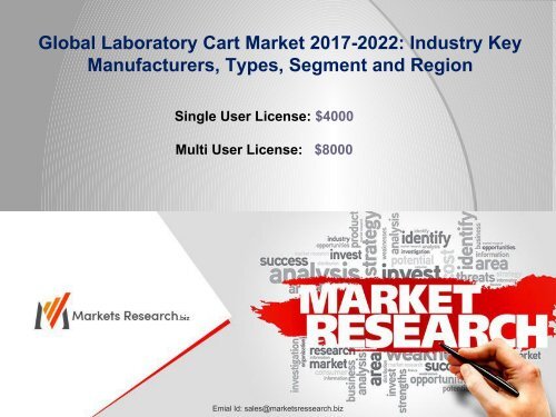 Global Laboratory Cart Market 2017 Manufacturers, Types, Application and Region