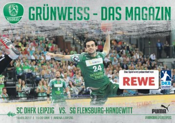 Grünweiss - das Magazin der SC DHfK Handballer SC DHfK vs. SG Flensburg-Handewitt