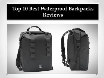 Top 10 Best Waterproof Backpacks Reviews 