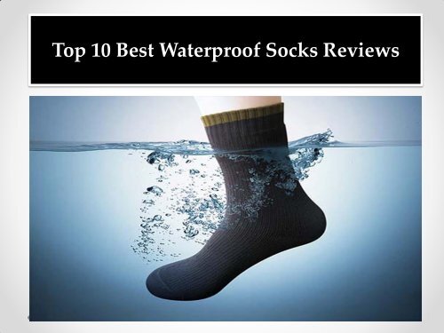 Top 10 Best Waterproof Socks Reviews