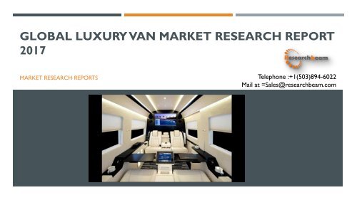 Global Luxury Van Market Research Report 2017