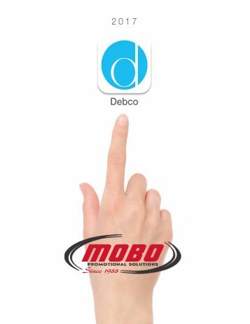 2017 Main Catalog Debco by MOBO Promotional Solutions