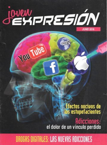 Expresión Joven Junio 2016 - Drogas Digitales, las nuevas adicciones